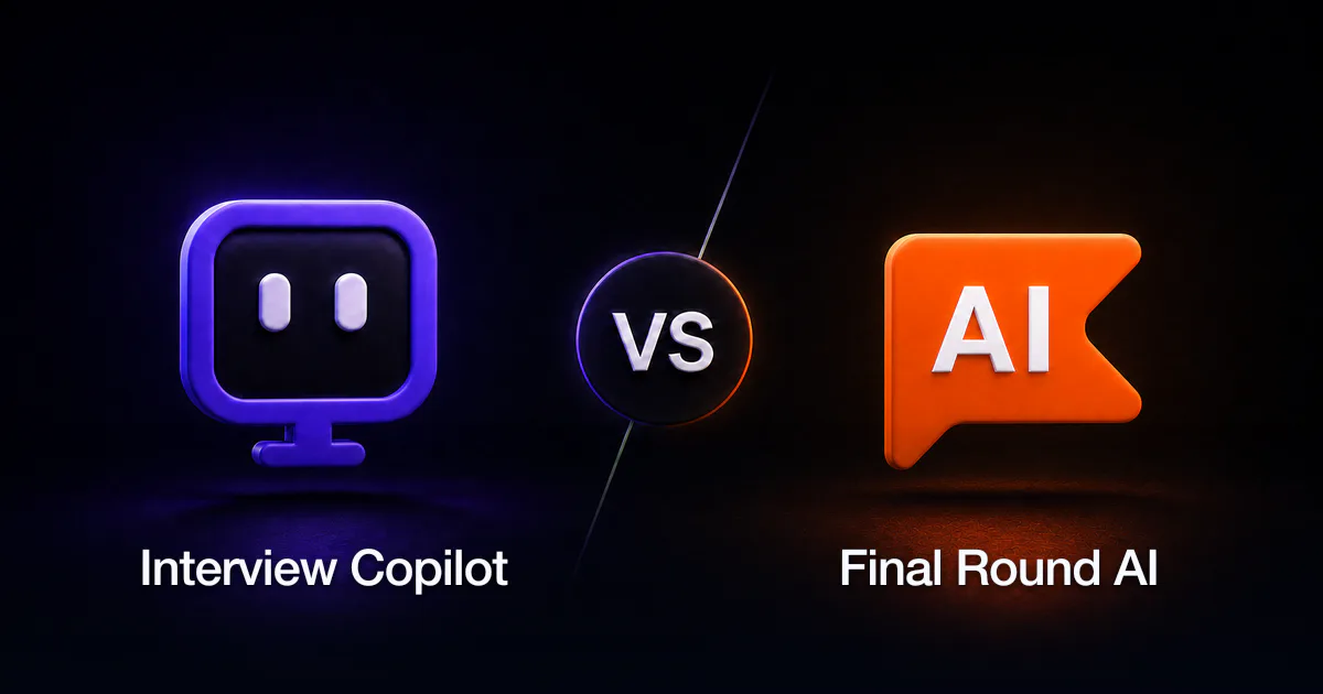 InterviewCopilot vs Final Round AI: Focused Copilot or Full Suite?